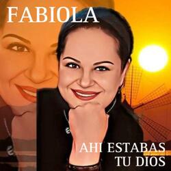 Ahi Estabas Tu Dios