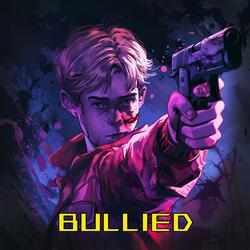 Bullied