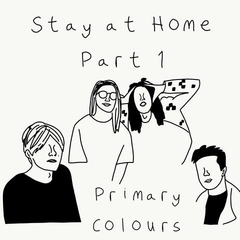 Stay at Home, Pt. 1
