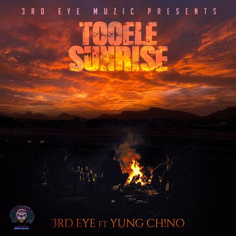 Tooele Sunrise (feat. Yung Ch!no)