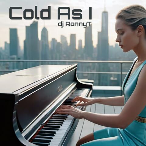 Cold As I