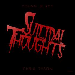 Suicidal Thoughts (feat. Chris Tyson)