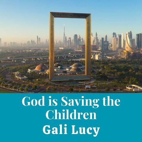 God is Saving the Children