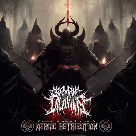 Violent Horror System IV: Karmic Retribution