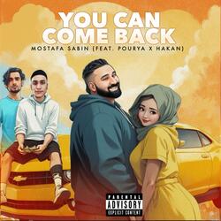 You Can Come Back (feat. Pourya & Hakan)