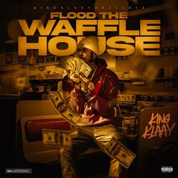 Flood The Waffle House