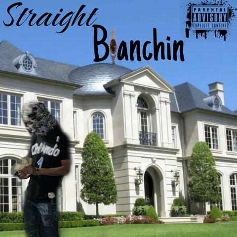 Straight Blanchin'