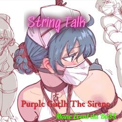 String Talk (feat. Purple Gurlh The Sirene)