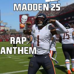 Madden 25 Rap Anthem