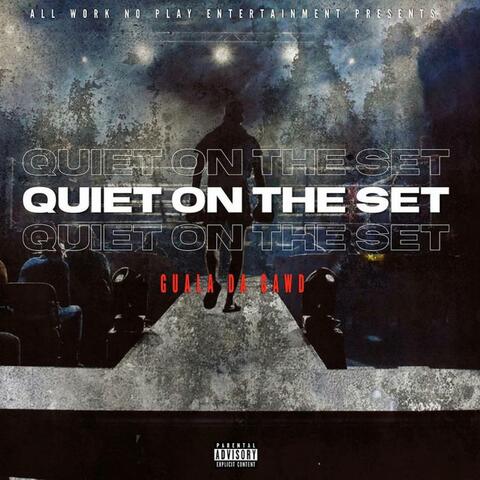 Quiet On The Set