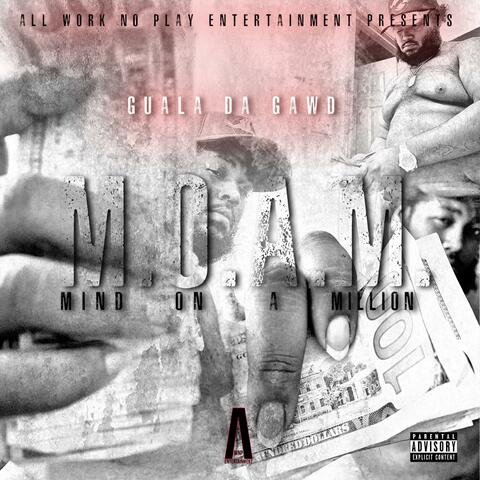 M.O.A.M. : Mind On A Million