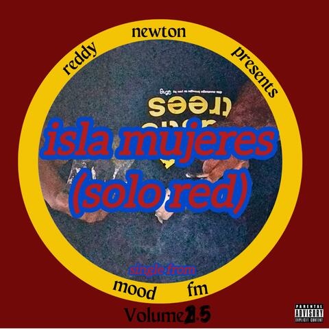 isla mujeres (slowed, solo red)