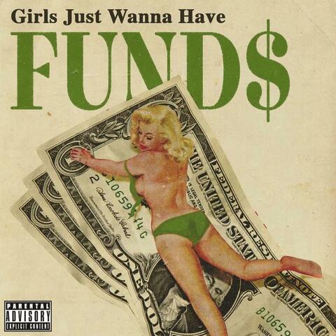 Girls Just Wanna Have Funds