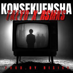 KONSEKUENSHA (feat. RSMKS)