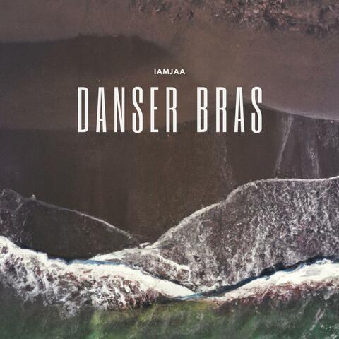 Danser Bras