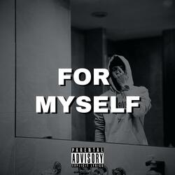 For Myself
