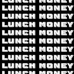 Lunch Money