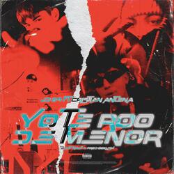 Yo te roo de menor (feat. Cristian Antena)