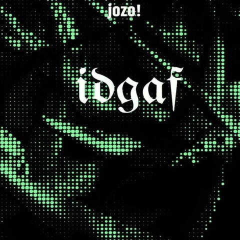 IDGAF