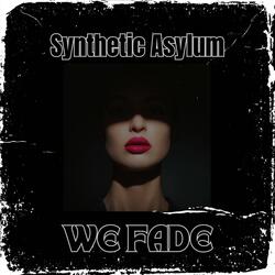 WE FADE