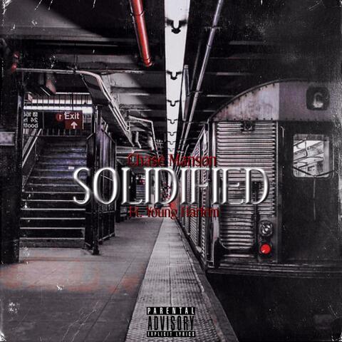 Solidified (feat. Young Harlem)