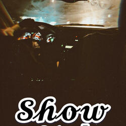 Show Up !