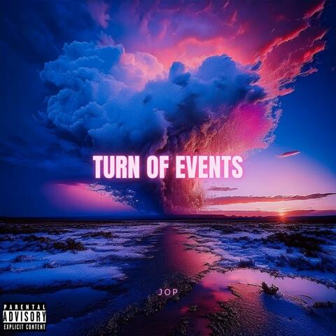 TURN OF EVENTS