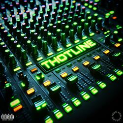 THOTLINE (feat. 98MONTANA)