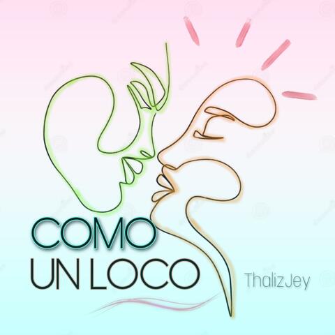 Como un loco
