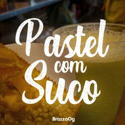Pastel com Suco