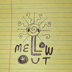 mellow out 333