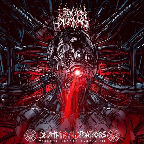 Violent Horror System III: Death to All Traitors