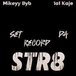 Set Da Record Str8 (feat. 1o1 Kaje)