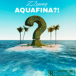AQUAFINA?!
