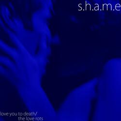 Love You To Death/The Love Rots