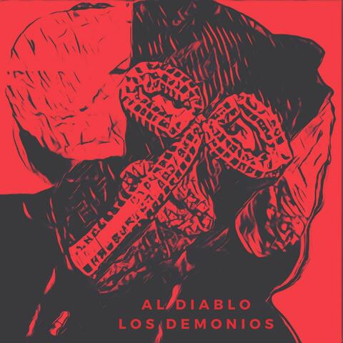 Al Diablo Los Demonios