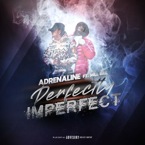 Perfectly Imperfect (feat. Mill Bill)