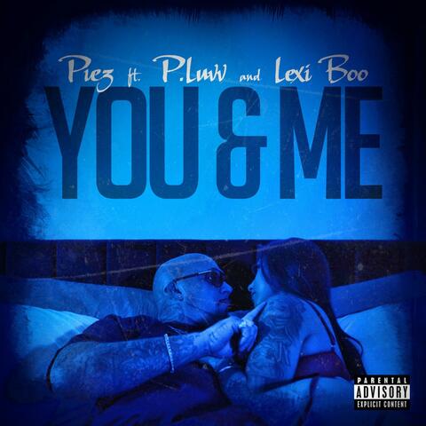 You & Me (feat. P.Luvv & Lexi Boo)