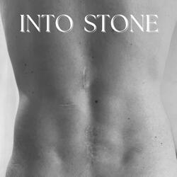 Into Stone
