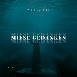 Miese Gedanken
