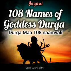 108 names of Durga (Devi Maa 108 naamvali)