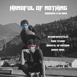 HANDFUL OF NOTHING (feat. Da Bang)