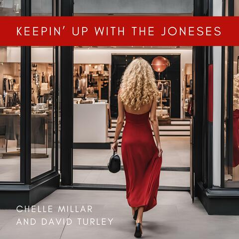 Keepin' Up With The Joneses