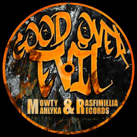 Good Over Evil (feat. Mowty Mahlyka)