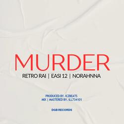 MURDER (feat. Easi 12 & Norhana)