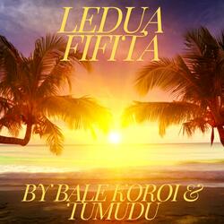 Ledua Fifita (feat. Bale Koroi)