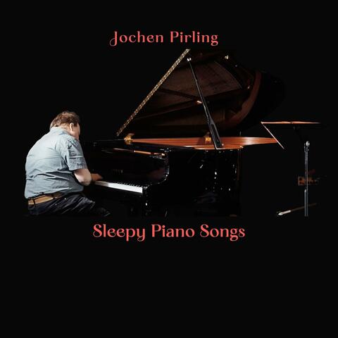 Sleepy Piano Songs
