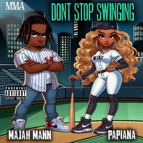 Dont Stop Swinging (Bounce Dat Azz) (feat. Papiana)