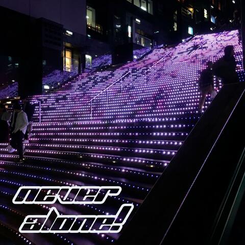 never alone (pre-album)