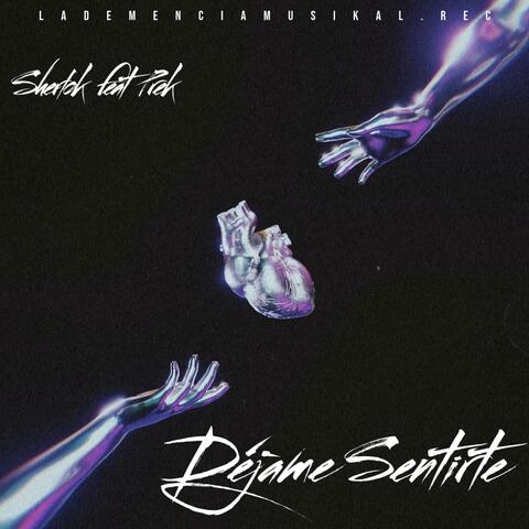 Déjame sentirte (feat. SHERLOK & PREK FSC)